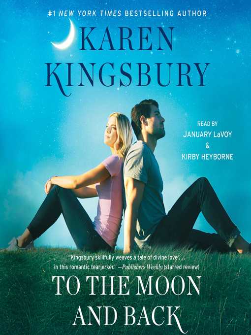 Title details for To the Moon and Back by Karen Kingsbury - Available